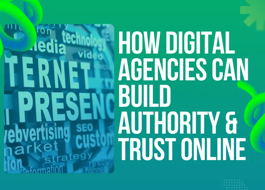How digital agencies build authority and trust online through SEO and branding